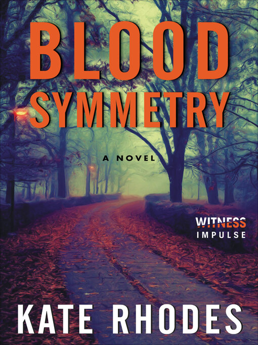 Title details for Blood Symmetry by Kate Rhodes - Available